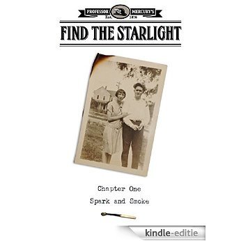 Find The Starlight: Chapter One: Spark and Smoke (English Edition) [Kindle-editie] beoordelingen