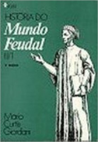 Historia Do Mundo Feudal. Tomo I - Volume 2