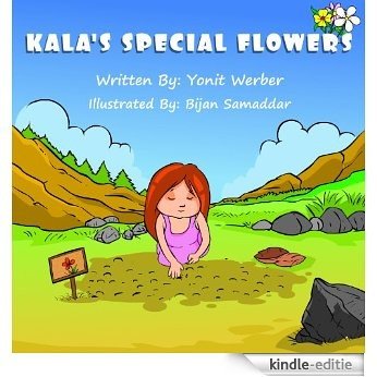 Children's Book: Kala's Special Flowers (Happy Motivated children's books Collection) (English Edition) [Kindle-editie]