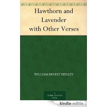 Hawthorn and Lavender with Other Verses (English Edition) [Kindle-editie]