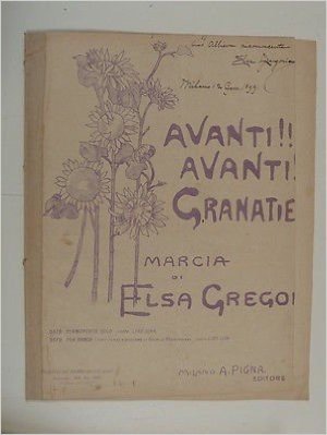 piano ELSA GREGORI avanti ! avanti ! granatieri [ march ] , signed , 1899