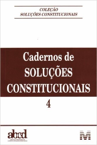 Cadernos De Soluções Constitucionais - Volume 4