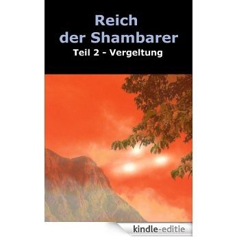 Reich der Shambarer - Teil 2 - Vergeltung (German Edition) [Kindle-editie]