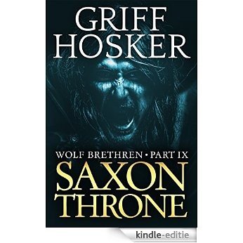 Saxon Throne (Wolf Brethren Book 9) (English Edition) [Kindle-editie]