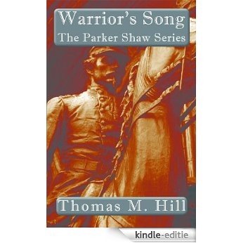 Warrior's Song (The Parker Shaw Series Book 1) (English Edition) [Kindle-editie]