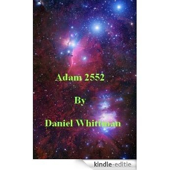 Adam 2552 (English Edition) [Kindle-editie]