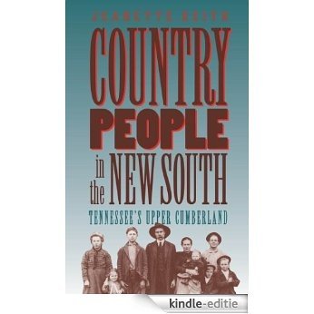 Country People in the New South: Tennessee's Upper Cumberland (Studies in Rural Culture) [Kindle-editie] beoordelingen