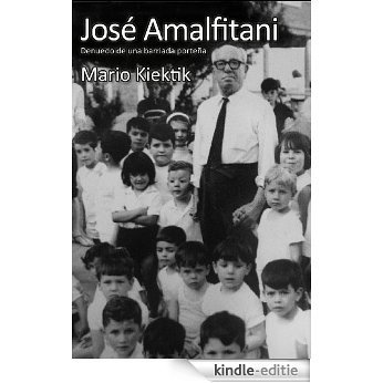 José Amalfitani. Denuedo de una barriada porteña (Spanish Edition) [Kindle-editie]
