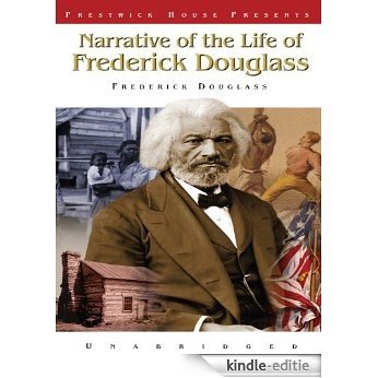 Narrative of the Life of Frederick Douglass [Kindle-editie]