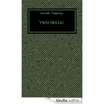 'Twas Brillig (Monstrous Things Book 2) (English Edition) [Kindle-editie]