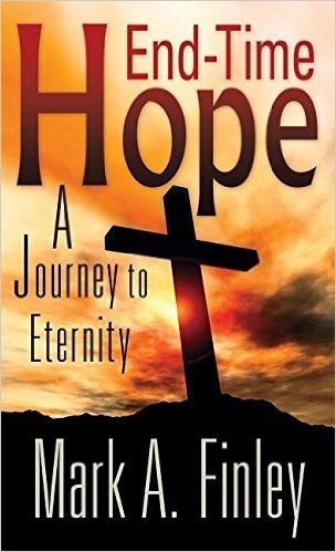 End Time Hope: A Journey to Eternity