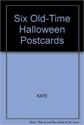 Six Old-Time Halloween Postcards
