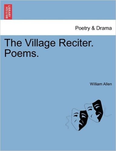 The Village Reciter. Poems.