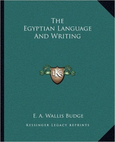 The Egyptian Language and Writing