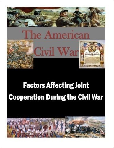 Factors Affecting Joint Cooperation During the Civil War