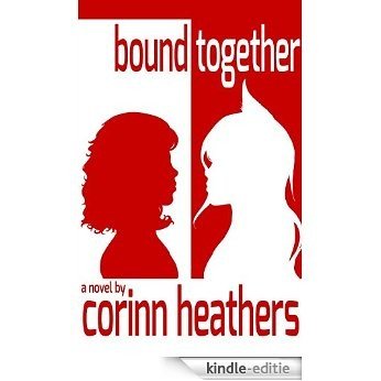 bound together (Dawn of a New Astral Age Book 1) (English Edition) [Kindle-editie]