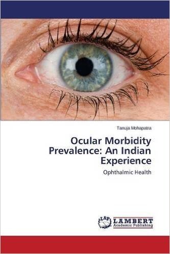 Ocular Morbidity Prevalence: An Indian Experience