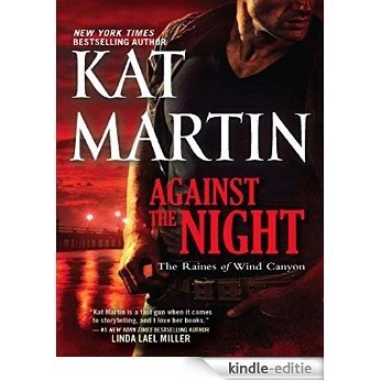 Against the Night (The Raines of Wind Canyon, Book 5) [Kindle-editie]