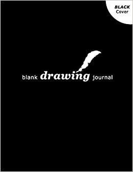 indir Blank Drawing Journal: sketch, write, note or draw your story on more than 100 pages | large paper size (8.5 x 11 inches) | BLACK cover