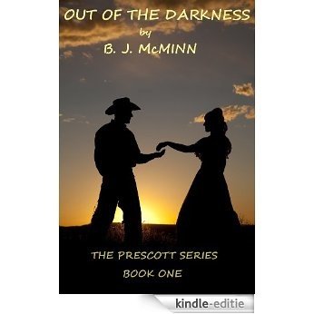 OUT OF THE DARKNESS (THE PRESCOTT SERIES Book 1) (English Edition) [Kindle-editie]