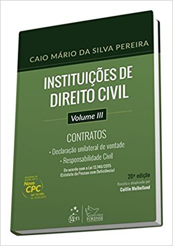 Instituições de Direito Civil. Contratos - Volume III