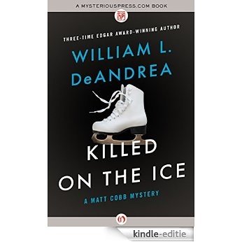 Killed on the Ice (The Matt Cobb Mysteries) [Kindle-editie]