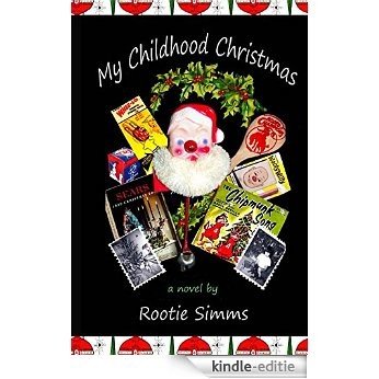 My Childhood Christmas: Christmas 1959--when only the strongest kids survived! (English Edition) [Kindle-editie]