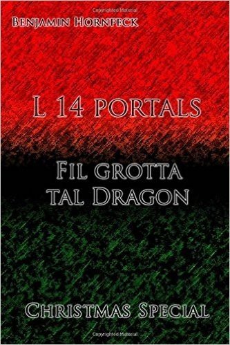 L 14 Portals - Fil Grotta Tal Dragon Christmas Special