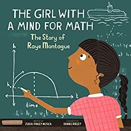 The Girl With a Mind for Math: The Story of Raye Montague (Amazing Scientists Book 3) (English Edition)