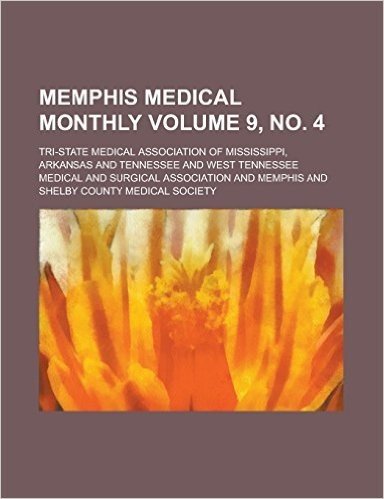 Memphis Medical Monthly Volume 9, No. 4
