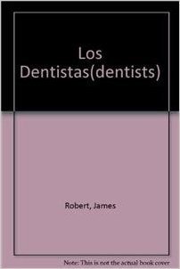 Los Dentistas(dentists)