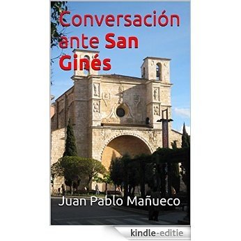 Conversación ante San Ginés (Spanish Edition) [Kindle-editie]