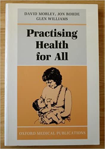 Practicing Health for All (Oxford Medical Publications)