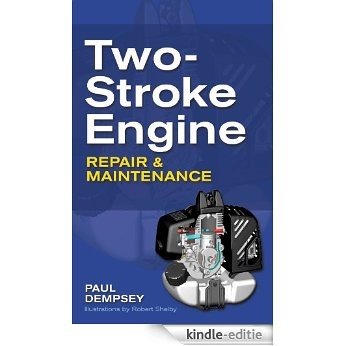 Two-Stroke Engine Repair and Maintenance [Kindle-editie]