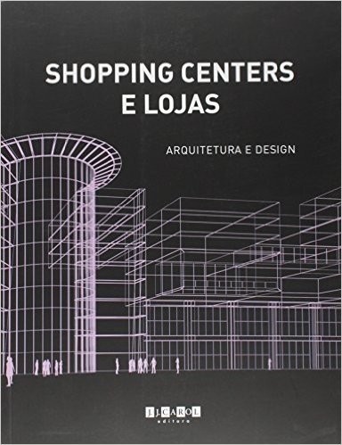 Shopping Centers e Lojas. Arquitetura e Design baixar