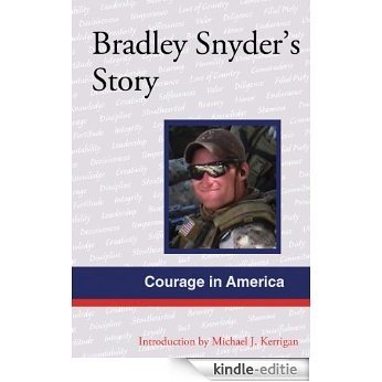 Courage in America: Bradley Snyder's Story (English Edition) [Kindle-editie]