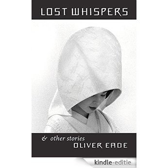 Lost Whispers & Other Stories (English Edition) [Kindle-editie]