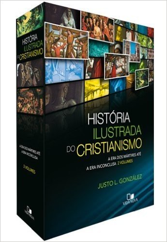 História Ilustrada do Cristianismo. A Era dos Mártires Até a Era Inconclusa - Caixa. Volume 1 e 2