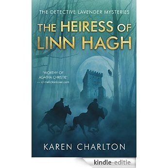 The Heiress of Linn Hagh (The Detective Lavender Mysteries Book 1) (English Edition) [Kindle-editie]