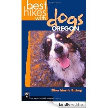 Best Hikes With Dogs: Oregon [Kindle-editie]
