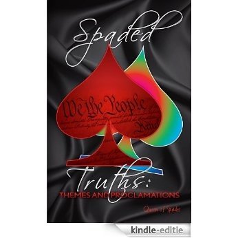 Themes and Proclamations: Spaded Truths (English Edition) [Kindle-editie]