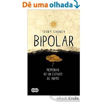 Bipolar. Memorias de un estado de ánimo [eBook Kindle]