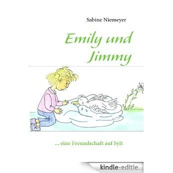 Emily und Jimmy: ... eine Freundschaft auf Sylt [Kindle-editie]