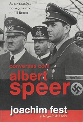 Conversa com Albert Speer