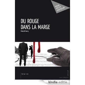 Du rouge dans la marge [Kindle-editie]