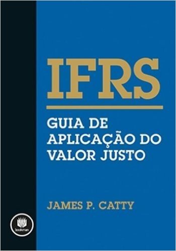 IFRS. Guia de Aplicação do Valor Justo