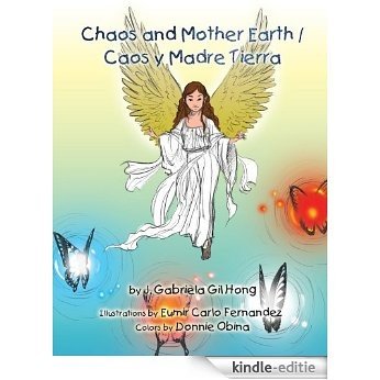 Chaos and Mother Earth / Caos y Madre Tierra (English Edition) [Kindle-editie]