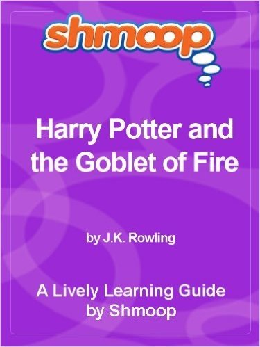 Shmoop Learning Guides: Harry Potter and the Goblet of Fire