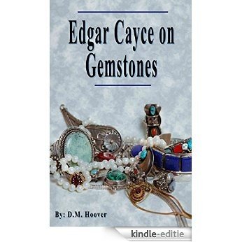 Edgar Cayce on Gemstones (English Edition) [Kindle-editie]