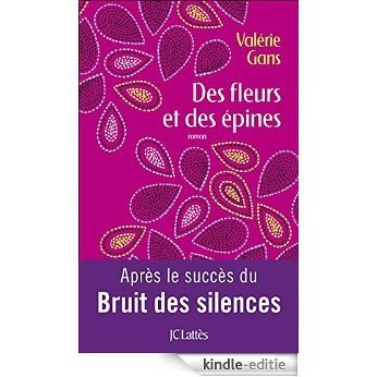 Des fleurs et des épines (Romans contemporains) (French Edition) [Kindle-editie]